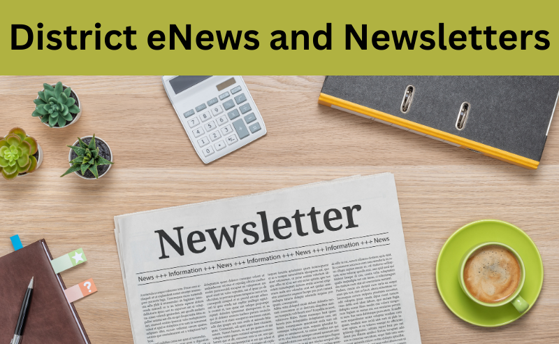 District 11 Monthly eNews and Newsletters